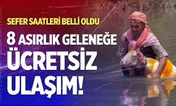 853 yıllık geleneğe ücretsiz ulaşım! Sefer saatleri belli oldu