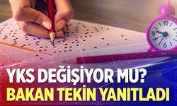 YKS değişiyor mu? Milli Eğitim Bakanı Tekin'den açıklama geldi