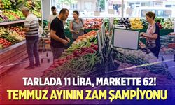 Tarladan markete 5 kat fark! Temmuz zamları açıklandı