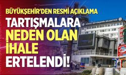 Tartışmalara neden olan ihale ertelendi! Büyükşehir'den resmi açıklama