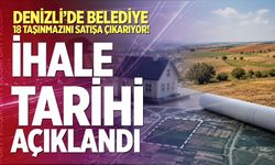 Denizli’de belediye 18 taşınmazını satışa çıkarıyor!