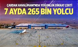 Çardak Havalimanı’nda yoğunluk dikkat çekti: 7 ayda 265 bin yolcu