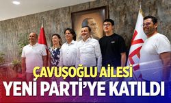 Çavuşoğlu ailesi Yeni Parti’ye katıldı