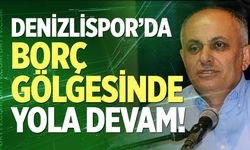 Denizlispor’da borç gölgesinde “Yola devam”