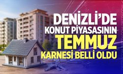 Denizli’de konut piyasasının Temmuz karnesi belli oldu