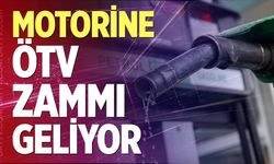 Motorine ÖTV zammı geliyor