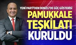 Yeni Parti’nin Pamukkale teşkilatı kuruldu