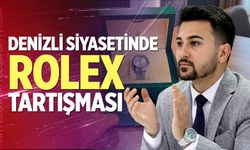 Denizli siyasetinde Rolex tartışması