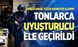 Denizli dahil 71 ilde narkotik opeasyonu