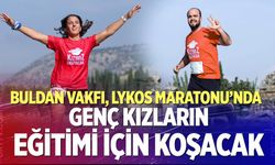 Buldan Vakfı, Lykos Maratonu’nda Genç Kızların Eğitimi İçin Koşacak