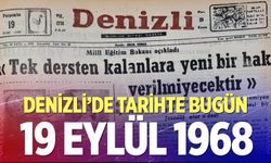 Denizli’de Tarihte Bugün – 19 Eylül 1968