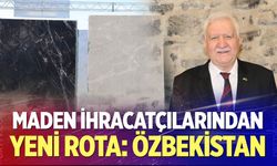 Maden ihracatçılarından yeni rota: Özbekistan