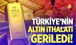 Türkiye’nin altın ithalatı ağustosta sert geriledi