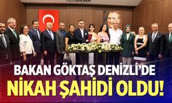Bakan Göktaş Denizli'de nikah şahidi oldu