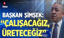 Başkan şimşek: “Dik duracağız, çalışacağız, üreteceğiz”