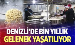 Denizli’de Bin Yıllık Gelenek Yaşatılıyor