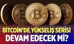 Bitcoin’de yükseliş serisi devam edecek mi?