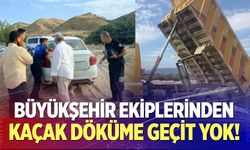 Büyükşehir çevre denetim ekiplerinden kaçak döküme geçit yok