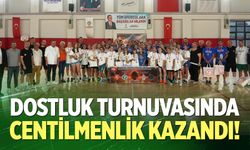 Dostluk Turnuvası'nda centilmenlik kazandı!