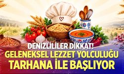 Geleneksel lezzet yolculuğu tarhana ile başlıyor