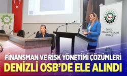 Denizli OSB’de İhracat Süreçlerine Yönelik Finansman ve Risk Yönetimi Çözümleri Ele Alındı