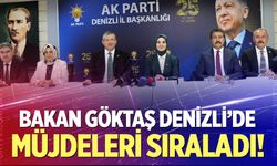 Bakan Göktaş Denizli'de müjdeleri sıraladı!