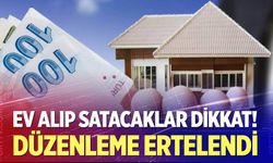 Taşınmaz satışlarında Güvenli Ödeme Sistemi ertelendi!