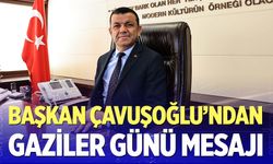 Başkan Çavuşoğlu’ndan Gaziler Günü Mesajı