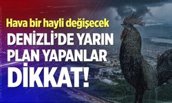 Denizli'de hava değişiyor! Şemsiyeleri hazırlayın...
