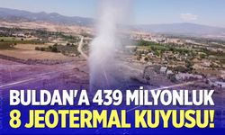 Buldan'a 439 Milyonluk 8 Jeotermal Kuyusu!