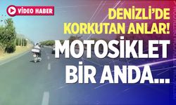 Denizli yolunda korkutan anlar kamerada