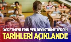 Öğretmenlerin yer değiştirme tercih tarihleri açıklandı