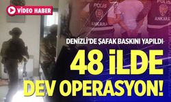 Denizli’nin de aralarında bulunduğu 48 ilde operasyon; 1008 kişi yakalandı…