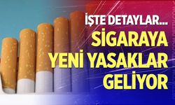 Sigaraya yeni yasaklar geliyor