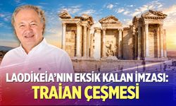 Laodikeia’nın Eksik Kalan İmzası: Traian Çeşmesi