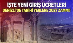 Denizli’de Müze ve Ören yeri fiyatları belli oldu