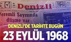 Denizli’de Tarihte Bugün – 23 Eylül 1968