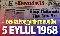 Denizli’de Tarihte Bugün – 5 Eylül 1968