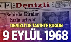 Denizli’de Tarihte Bugün –9 Eylül 1968