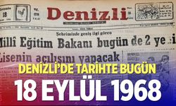Denizli’de Tarihte Bugün – 18 Eylül 1968