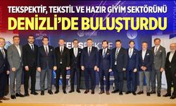 Tekspektif, Tekstil Ve Hazır Giyim Sektörünü Denizli’de Buluşturdu
