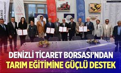 Denizli Ticaret Borsası’ndan Tarım Eğitimine Güçlü Destek