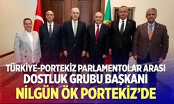 Türkiye-Portekiz Parlamentolar Arası Dostluk Grubu Başkanı Nilgün Ök Portekiz’de