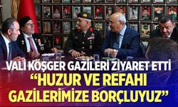 Vali Köşger: "Huzur ve refahı gazilerimize borçluyuz"