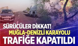 Muğla-Denizli karayolu trafiğe kapatıldı