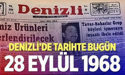 Denizli’de Tarihte Bugün – 28 Eylül 1968