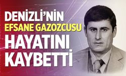 Denizli’nin efsane gazozcusu hayatını kaybetti