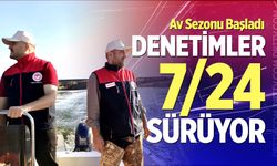 Av Sezonu Başladı: Denetimler 7/24 Sürüyor