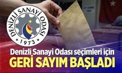 Denizli Sanayi Odası seçimleri için geri sayım başladı