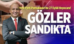 Yeni Parti Pamukkale’de 27 Eylül Heyecanı! Gözler Sandıkta